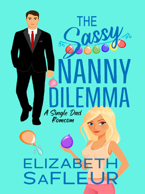 cover image of The Sassy Nanny Dilemma